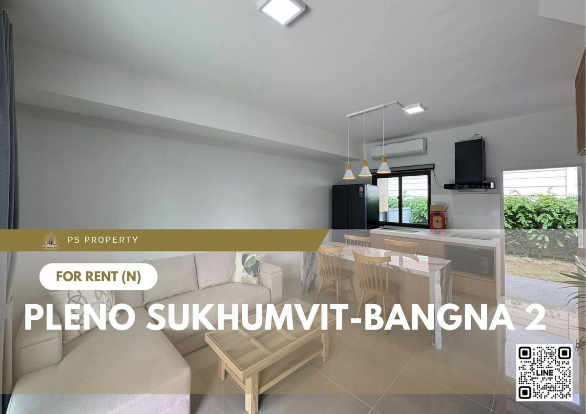 For RentTownhomeBangna, Bearing, Lasalle : Townhouse for rent ✨ Pleno Sukhumvit-Bangna 2 ✨ 3 bedrooms, 2 bathrooms, fully furnished and equipped with appliances.