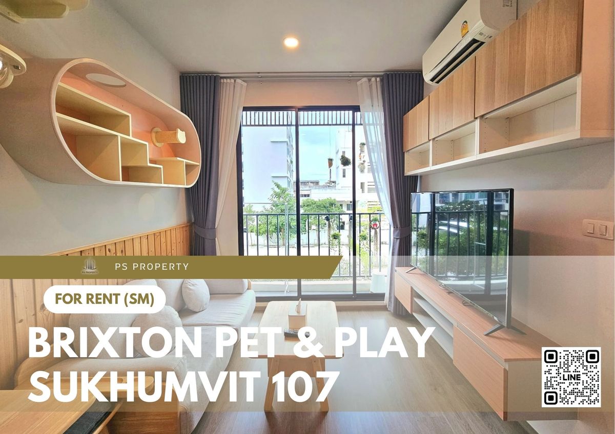 For RentCondoBangna, Bearing, Lasalle : For rent 🐕 BRIXTON Pet & Play Sukhumvit 107 🐈 Pet Friendly, fully furnished and equipped, near BTS Bearing