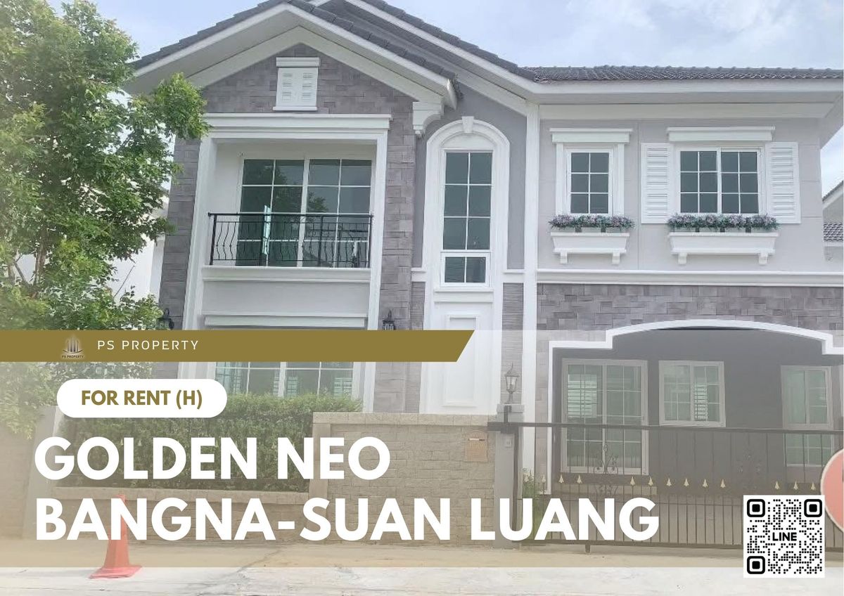 ให้เช่าบ้านลาดกระบัง สุวรรณภูมิ : บ้านเดี่ยวให้เช่า ✨ Golden Neo Bangna-Suan Luang ✨ 4 ห้องนอน 3 ห้องน้ำ เฟอร์นิเจอร์ และ เครื่องใช้ไฟฟ้าครบ 
