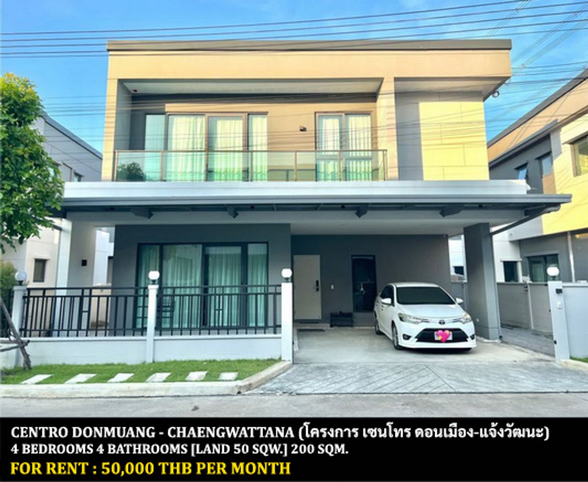 ให้เช่าบ้านปทุมธานี รังสิต ธรรมศาสตร์ : [ให้เช่า] หมู่บ้าน เซนโทร ดอนเมือง-แจ้งวัฒนะ / 4 ห้องนอน 4 ห้องน้ำ / 50 ตรว. 200 ตรม. **50,000** บ้านเดี่ยวตกแต่งสวย สภาพใหม่ เฟอร์นิเจอร์และเครื่องใช้ไฟฟ้าครบชุด เดินทางสะดวก พร้อมเข้าอยู่ ใกล้โรบินสันศรีสมาน