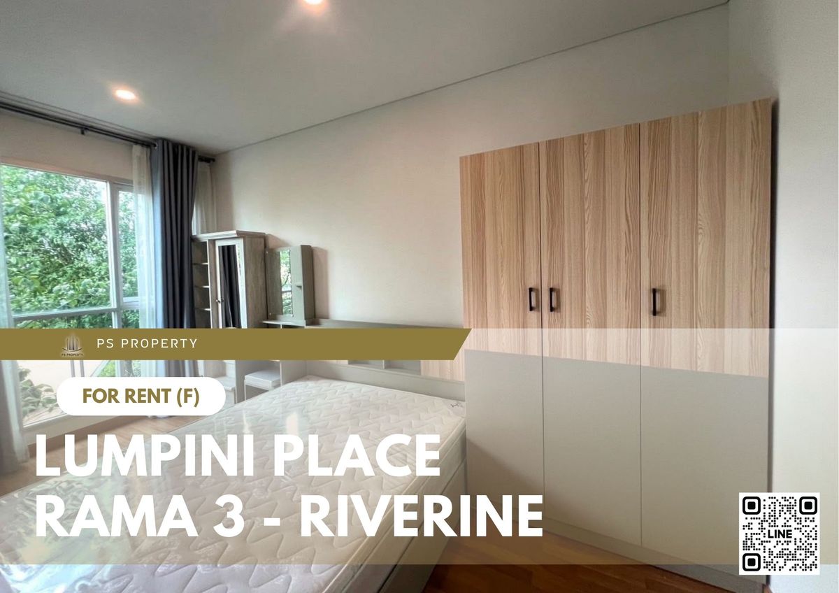 ให้เช่าคอนโดพระราม 3 สาธุประดิษฐ์ : ให้เช่า ✨ Lumpini Place Rama 3 - Riverine ✨ เฟอร์นิเจอร์ และ เครื่องใช้ไฟฟ้าครบ ใกล้ BRT วัดด่าน 600 เมตร