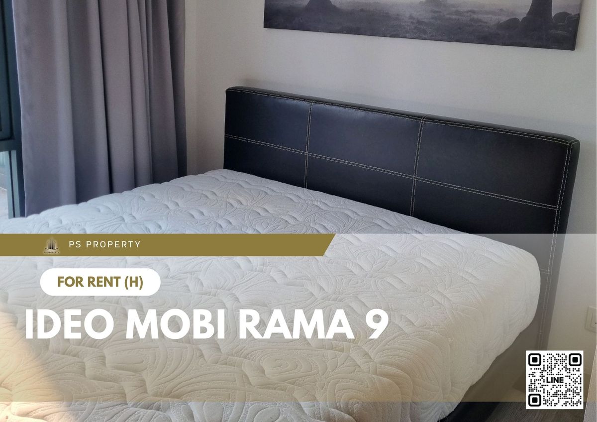 ให้เช่าคอนโดพระราม 9 เพชรบุรีตัดใหม่ RCA : ให้เช่า 📍 IDEO Mobi Rama 9 📍เฟอร์นิเจอร์ และ เครื่องใช้ไฟฟ้าครบ ใกล้ MRT พระราม 9