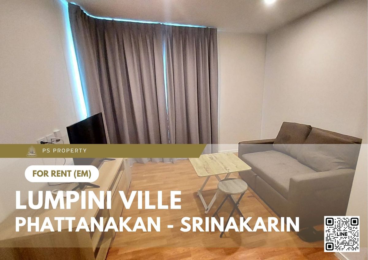 For RentCondoPattanakan, Srinakarin : For rent 🔥 Lumpini Ville Phattanakan - Srinakarin 🔥 Fully furnished and equipped, high floor, unblocked view