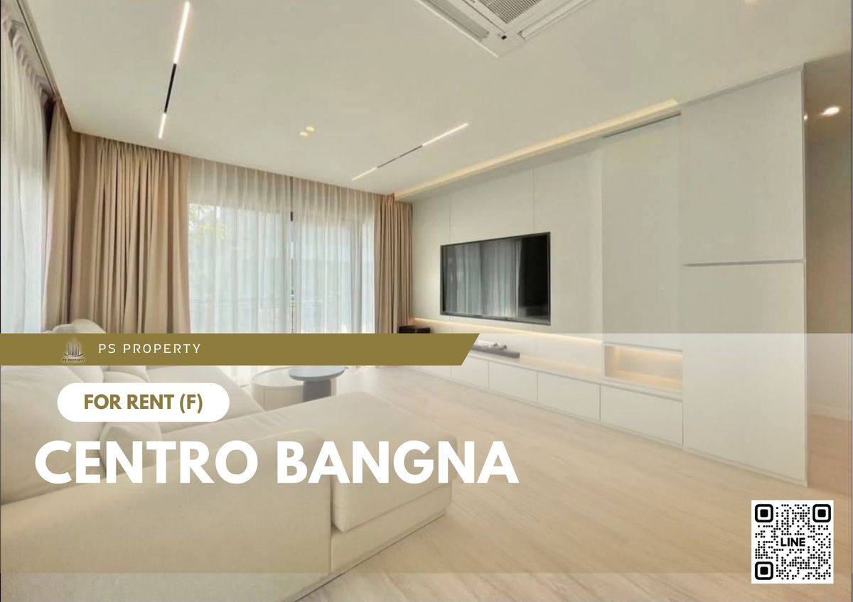 ให้เช่าบ้านบางนา แบริ่ง ลาซาล : บ้านเดี่ยวให้เช่า ✨ Centro Bangna ✨ 4 ห้องนอน 4 ห้องน้ำ เฟอร์นิเจอร์ และ เครื่องใช้ไฟฟ้าครบ 