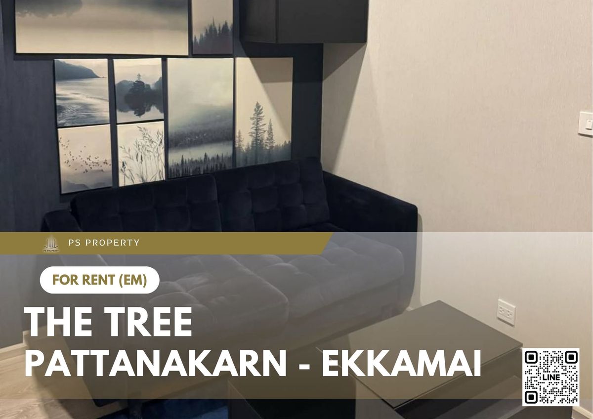 ให้เช่าคอนโดพระราม 9 เพชรบุรีตัดใหม่ RCA : ให้เช่า ✨ The Tree Pattanakarn - Ekkamai ✨ เฟอร์นิเจอร์ และ เครื่องใช้ไฟฟ้าครบ ใกล้ Airport Rail Link รามคำแหง 