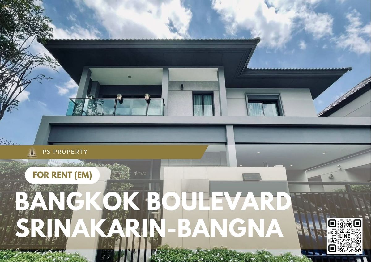 For RentHouseBangna, Bearing, Lasalle : Single house for rent 📍 Bangkok Boulevard Srinakarin-Bangna 📍 4 bedrooms, 3 bathrooms, near Mega Bangna
