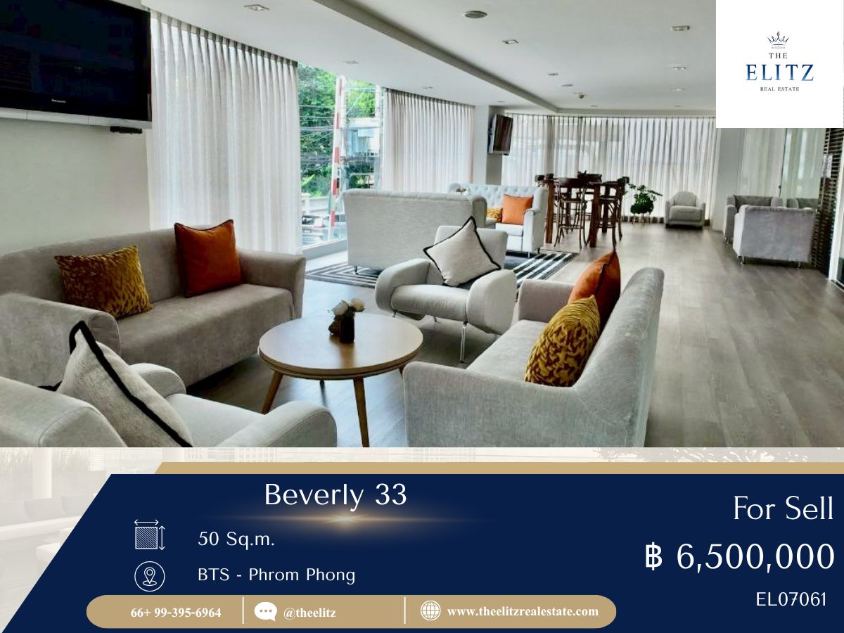 For SaleCondoSukhumvit, Asoke, Thonglor : ✨ Last chance! Beverly 33, the most special price in the building. Real room ready to transfer immediately 💯