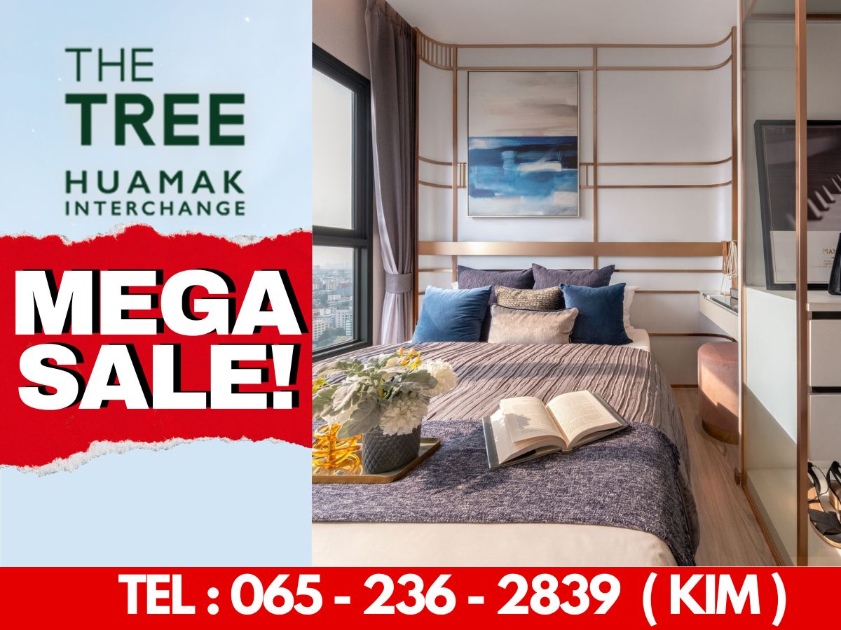 ขายคอนโดรามคำแหง หัวหมาก : 𝙈𝙀𝙂𝘼 𝙎𝘼𝙇𝙀🔥 𝗧𝗵𝗲 𝗧𝗿𝗲𝗲 𝗛𝘂𝗮𝗺𝗮𝗸 𝗜𝗻𝘁𝗲𝗿𝗰𝗵𝗮𝗻𝗴𝗲 ราคาสุดท้ายก่อนปิดโครงการเริ่ม𝟮.𝟯𝟵𝗠𝗕* 📱𝟬𝟲𝟱-𝟮𝟯𝟲-𝟮𝟴𝟯𝟵