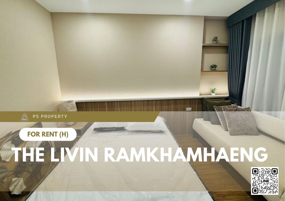 ให้เช่าคอนโดรามคำแหง หัวหมาก : ให้เช่า 📍 The Livin Ramkhamhaeng 📍 เฟอร์นิเจอร์ และ เครื่องใช้ไฟฟ้าครบ ใกล้ MRT ลำสาลี