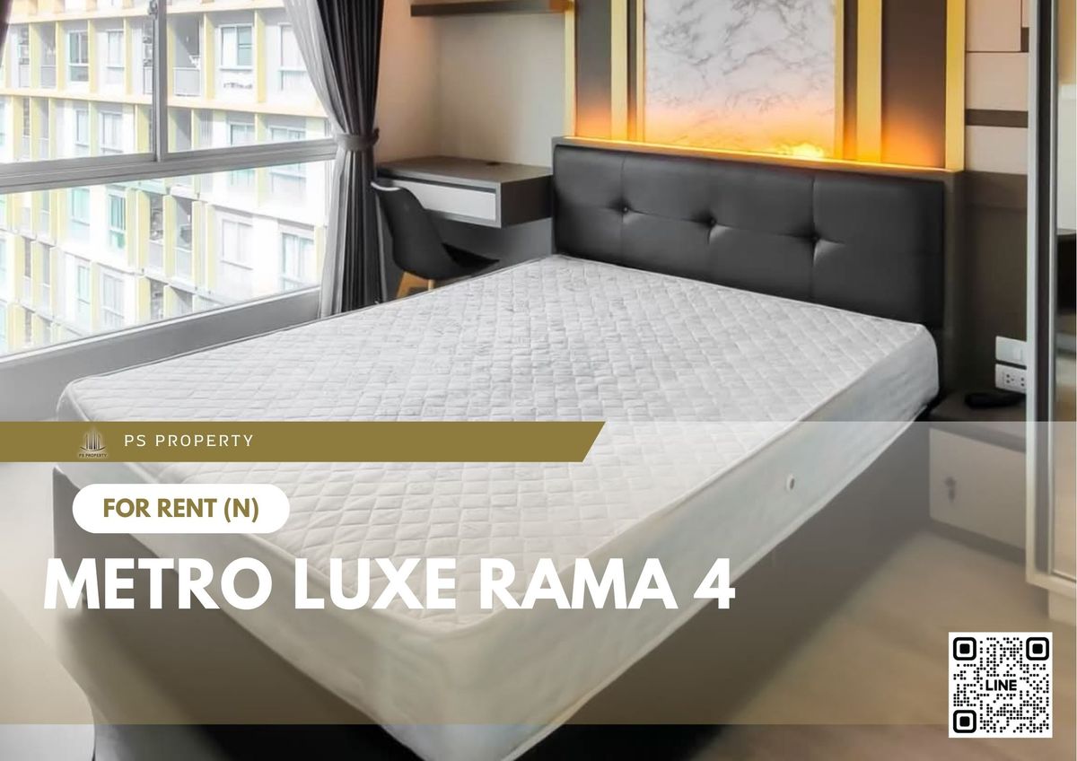 ให้เช่าคอนโดคลองเตย กล้วยน้ำไท : ให้เช่า 🔥 Metro Luxe Rama 4 🔥 เฟอร์นิเจอร์ และ เครื่องใช้ไฟฟ้าครบ ใกล้ BTS เอกมัย