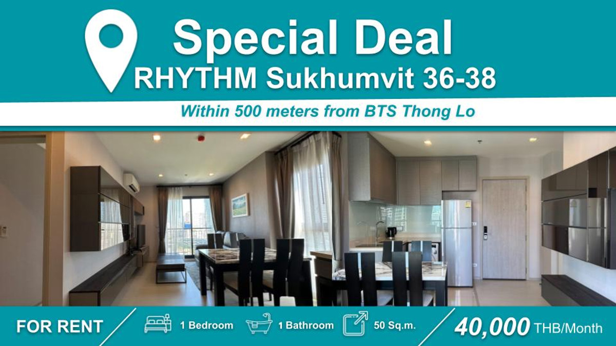ให้เช่าคอนโดสุขุมวิท อโศก ทองหล่อ : (ปล่อยเช่า) คอนโด RHYTHM สุขุมวิท 36-38  I 1-BR เฟอร์+เครื่องใช้ไฟฟ้าครบ ใกล้ 🚆BTS ทองหล่อ