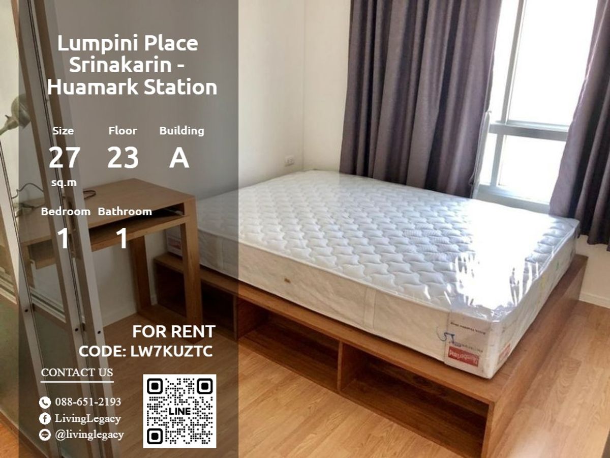 ให้เช่าคอนโดพัฒนาการ ศรีนครินทร์ : LW7KUZTC ให้เช่าคอนโด Lumpini Place Srinakarin - Huamark Station 27 ตร.ม. ชั้น 23 ตึก A line id : @livinglegacy