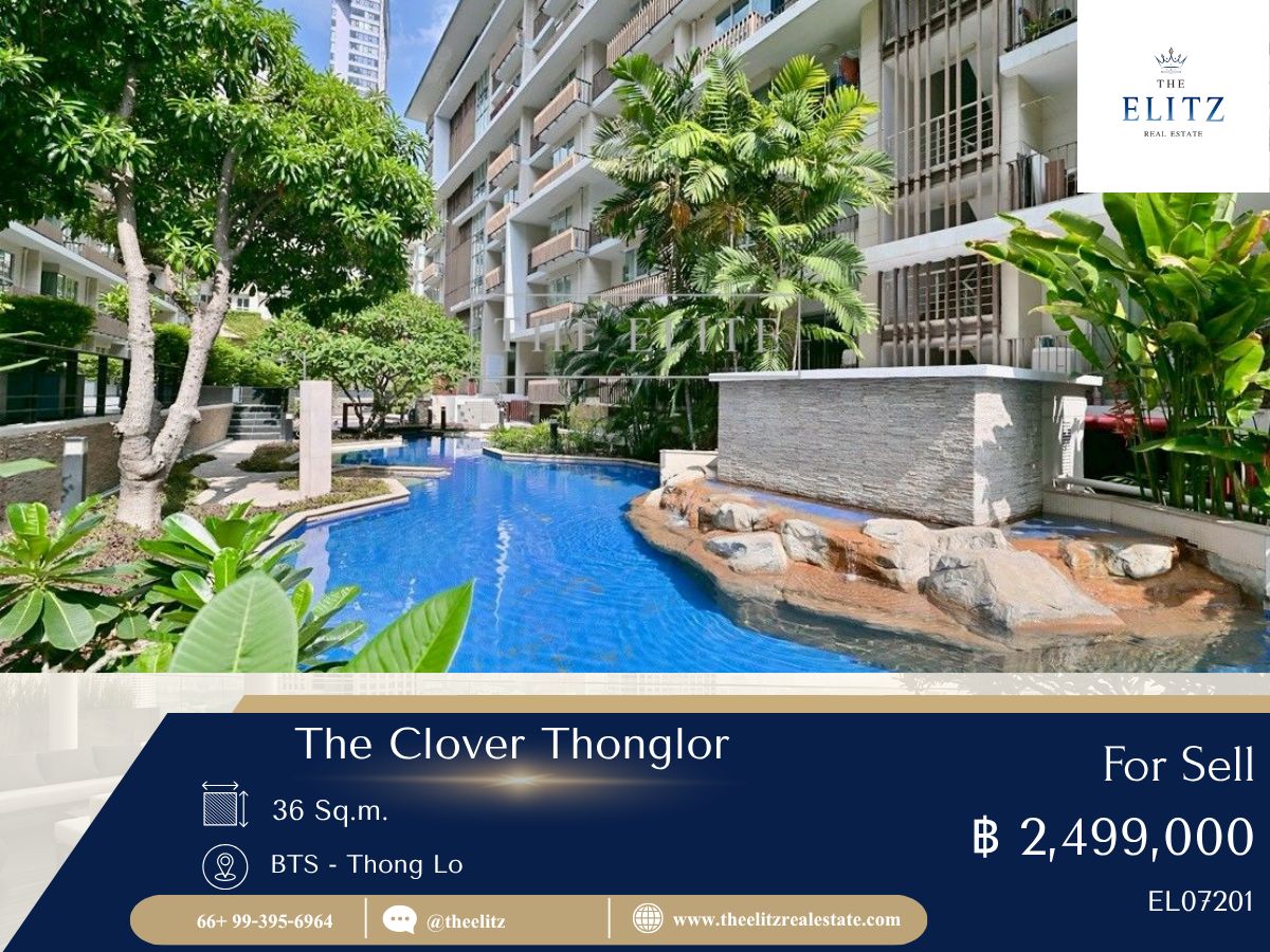 ขายคอนโดสุขุมวิท อโศก ทองหล่อ : ✨ ขายคอนโด The Clover Thonglor ห้องแต่งครบ พร้อมอยู่ ใกล้แหล่งไลฟ์สไตล์สุดชิคในย่านทองหล่อ ✔