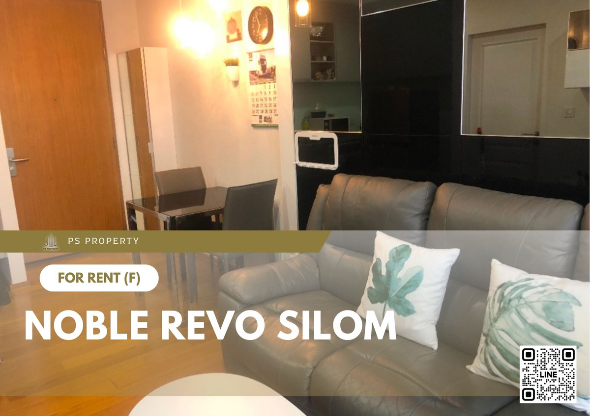 ให้เช่าคอนโดสาทร นราธิวาส : ให้เช่า 🔥 Noble Revo Silom 🔥 เฟอร์นิเจอร์ และ เครื่องใช้ไฟฟ้าครบ ใกล้ BTS สุรศักดิ์
