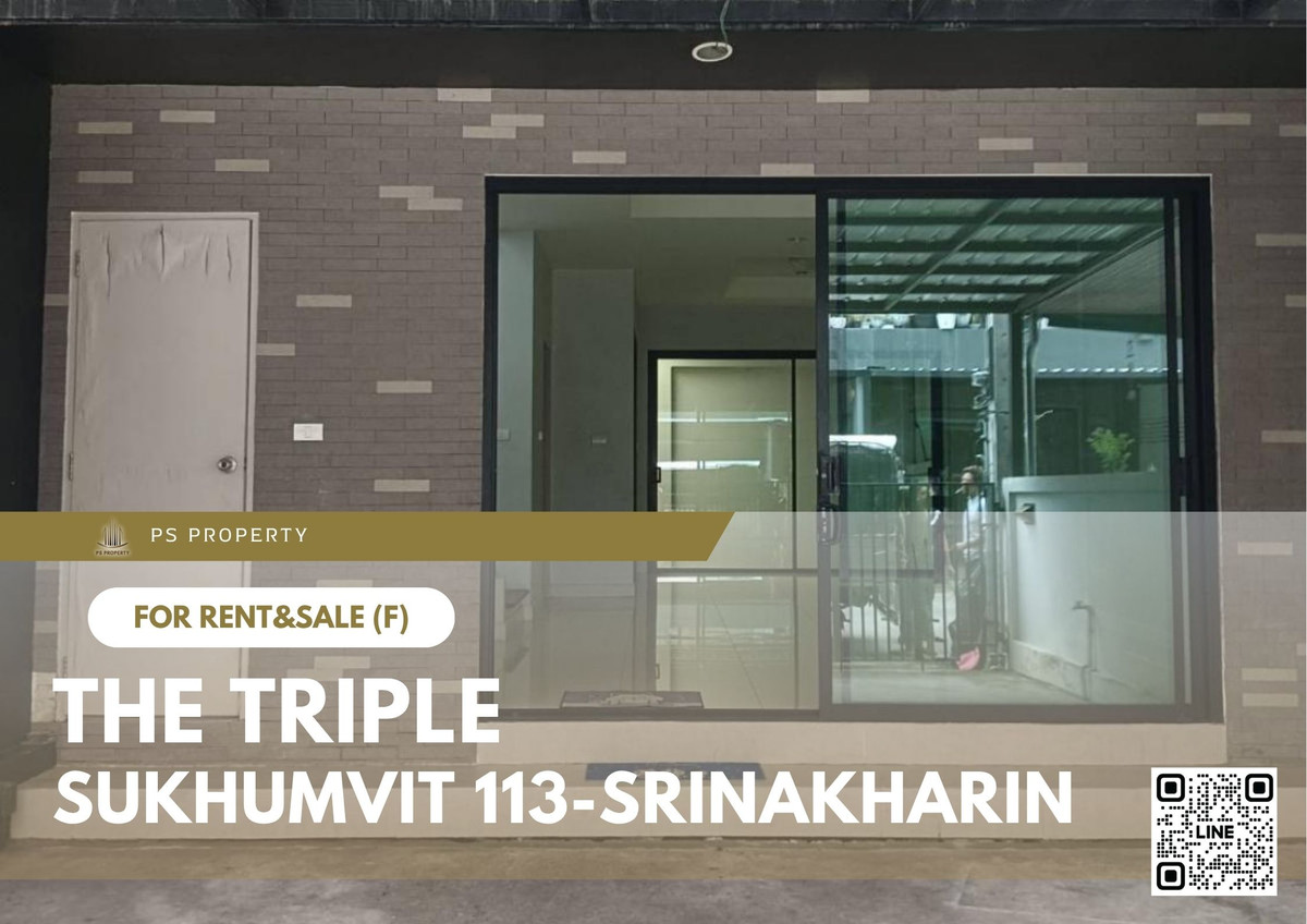 ทาวน์โฮมสมุทรปราการ สำโรง : ทาวน์เฮ้าส์ให้เช่าและขาย 🔥 The Triple Sukhumvit 113-Srinakharin 🔥 3 ห้องนอน 3 ห้องน้ำ บ้านเปล่า
