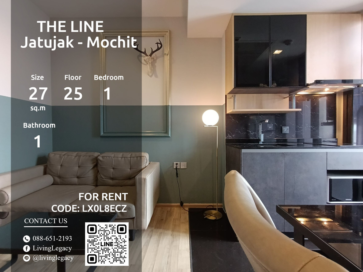 ให้เช่าคอนโดสะพานควาย จตุจักร : LX0L8ECZ ให้เช่าคอนโด THE LINE Jatujak - Mochit 27 ตร.ม. ชั้น 25 line id : @livinglegacy