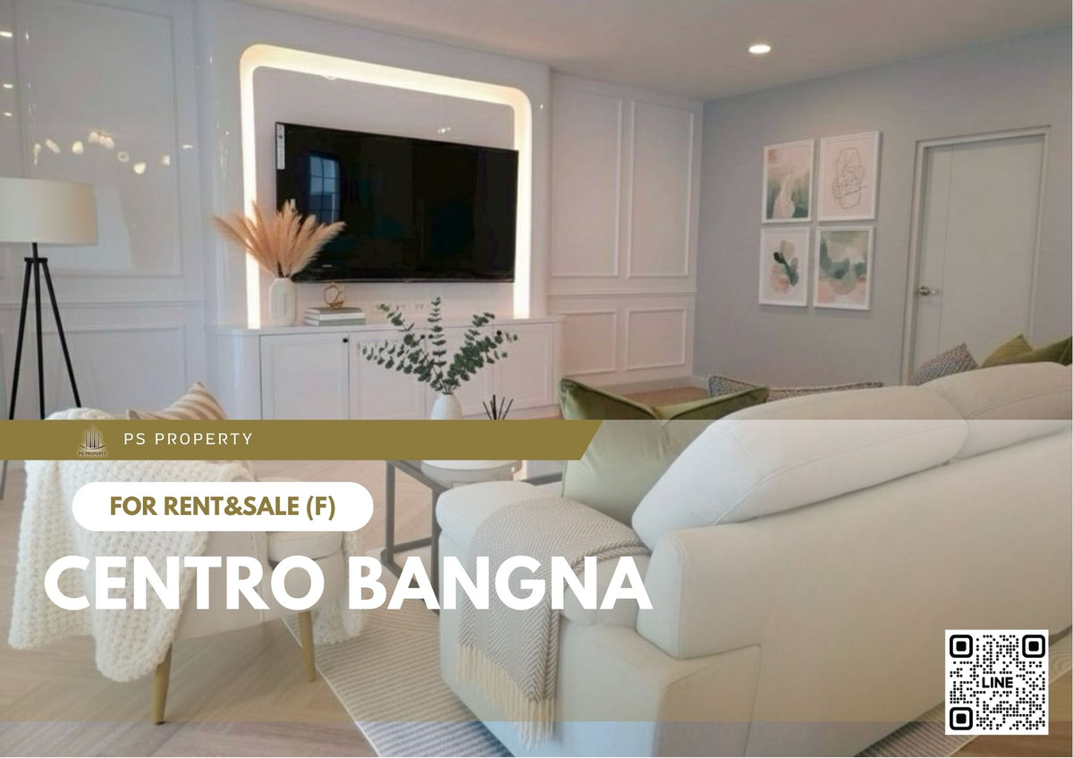 บ้านบางนา แบริ่ง ลาซาล : บ้านเดี่ยวให้เช่าและขาย 📍 Centro Bangna 📍 4 ห้องนอน 5 ห้องน้ำ เฟอร์นิเจอร์ และ เครื่องใช้ไฟฟ้าครบ 