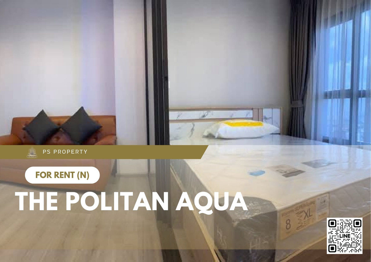 For RentCondoRattanathibet, Sanambinna : For rent ✨ The Politan Aqua ✨ Fully furnished and equipped, near MRT Nonthaburi Civic Center