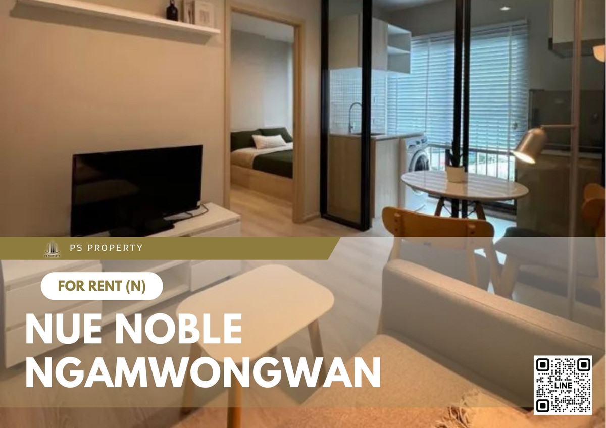 For RentCondoChaengwatana, Muangthong : For rent 📍 Nue Noble Ngamwongwan 📍 Fully furnished and equipped, near The Mall Ngamwongwan