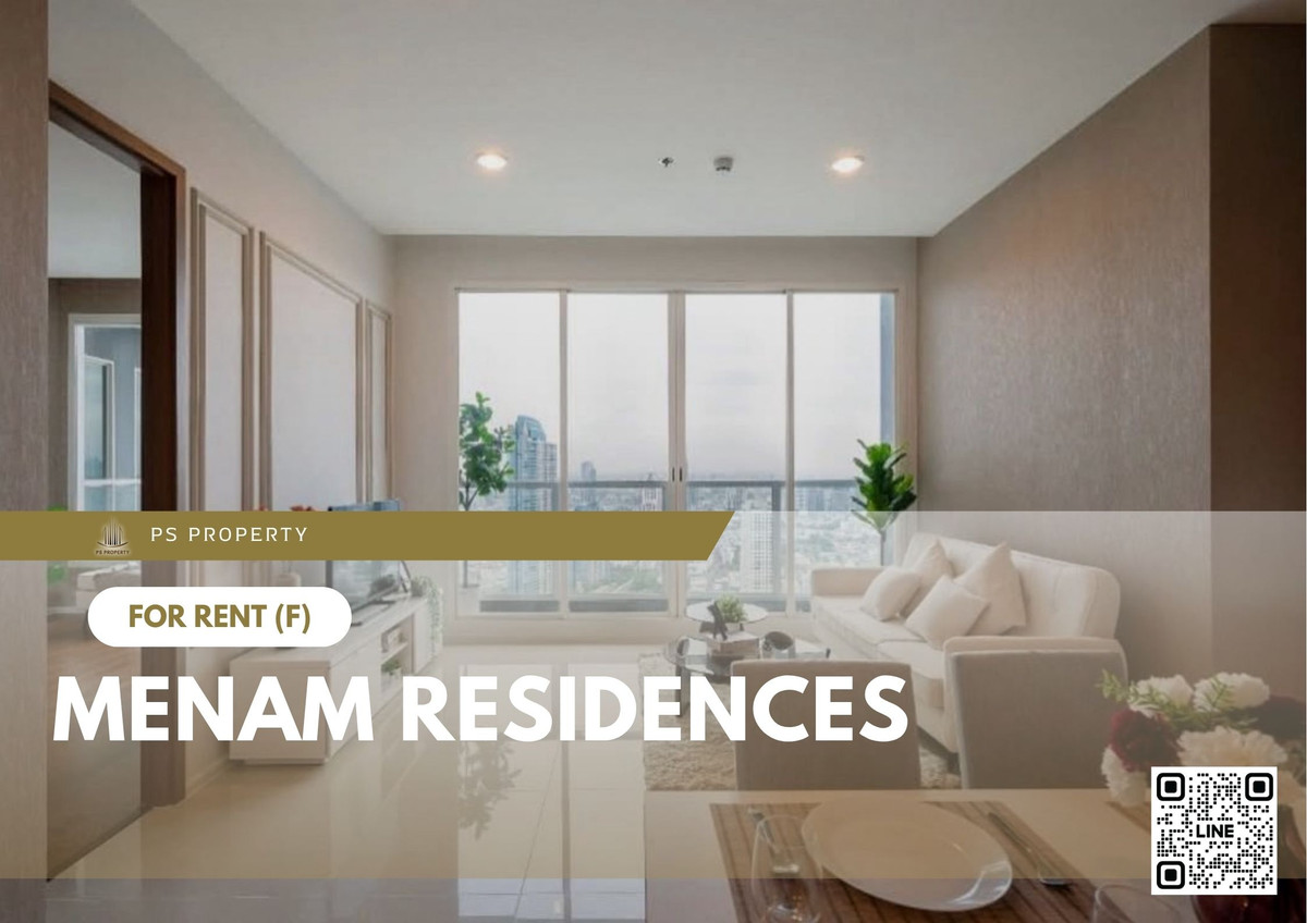 For RentCondoSathorn, Narathiwat : For rent 📍 Menam Residences 📍 2 bedrooms, 2 bathrooms, fully furnished and equipped with appliances