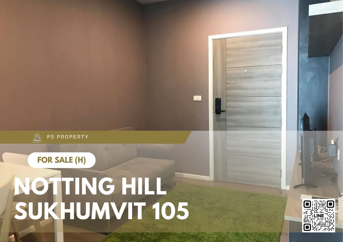 For SaleCondoBangna, Bearing, Lasalle : Urgent sale 📍 Notting Hill Sukhumvit 105 📍 Fully furnished and equipped, near BTS Bearing