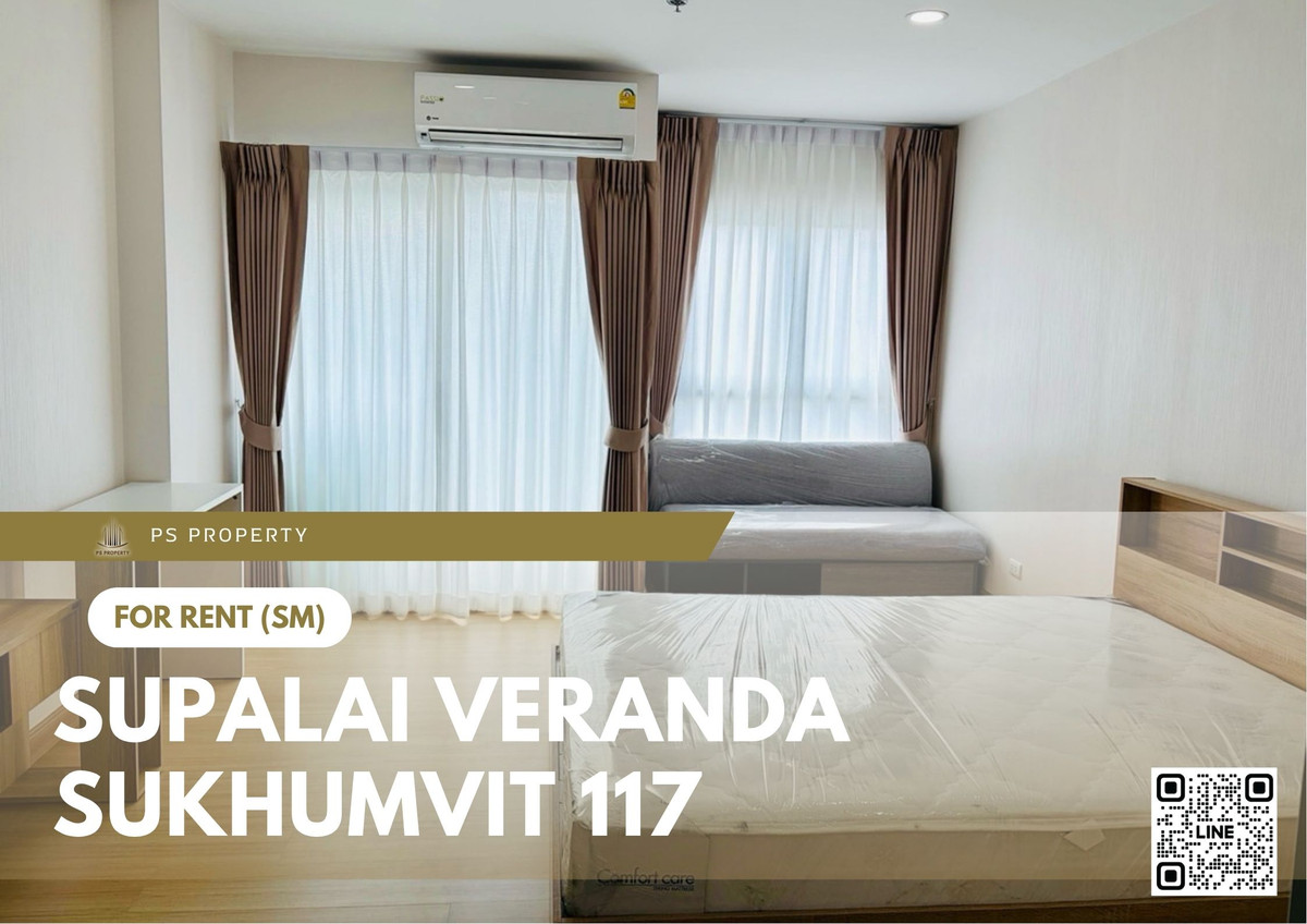 For RentCondoSamut Prakan,Samrong : For rent 📍 Supalai Veranda Sukhumvit 117 📍 near BTS Pu Chao, fully furnished and equipped with appliances