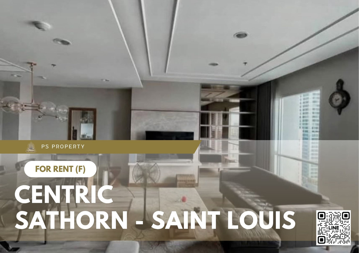 For RentCondoSathorn, Narathiwat : For rent ✨ Centric Sathorn - Saint Louis ✨ 3 bedrooms, 3 bathrooms, fully furnished and equipped with appliances