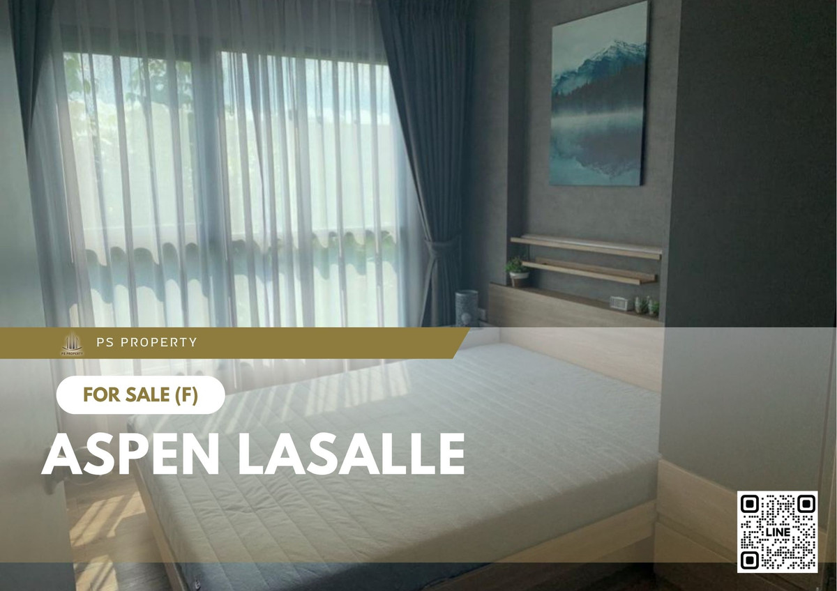 ขายคอนโดบางนา แบริ่ง ลาซาล : ขายด่วน ✨ Aspen Lasalle ✨ เดินทางสะดวก ใกล้ MRT ศรีลาซาล   