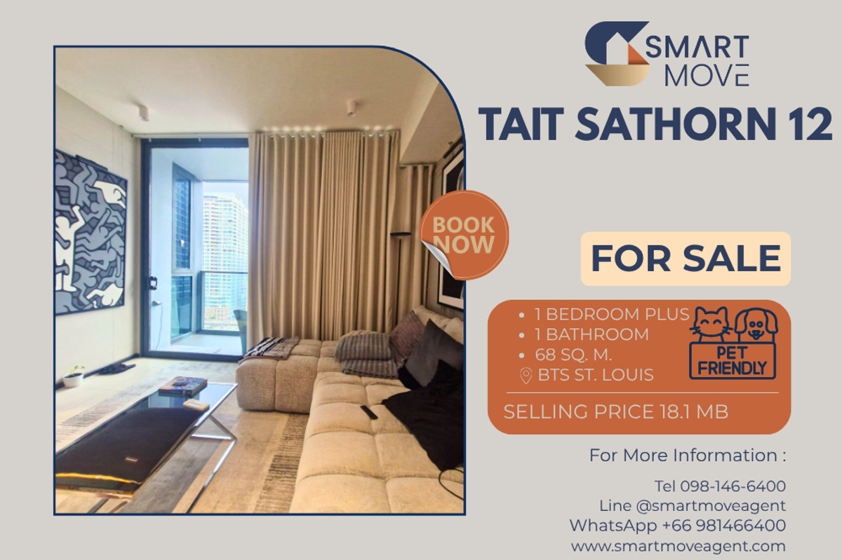 ขายคอนโดสาทร นราธิวาส : 🔥 สำหรับขาย !! เลี้ยงสัตว์ได้ !! ห้องไซส์ใหญ่, ชั้นสูง 17++, ห้องทิศใต้, ตกแต่งสไตล์โมเดิร์น/มินิมอล!! 🔥 Code C20251100004..........Tait Sathorn 12, 1 ห้องนอน Plus, 1 ห้องน้ำ, แต่งครบ, ราคาพิเศษ!!📣📣