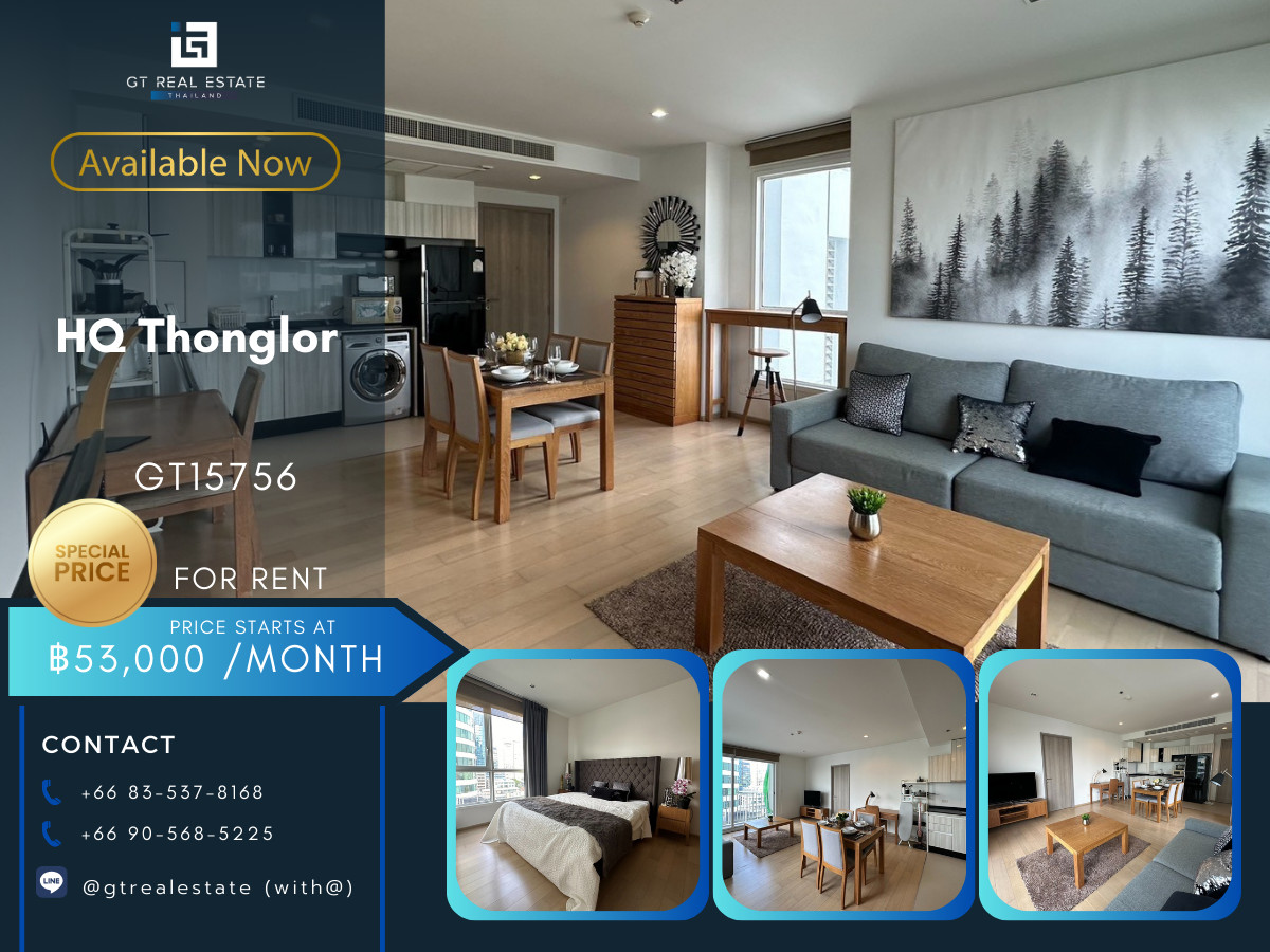 คอนโดสุขุมวิท อโศก ทองหล่อ : 🌆 GT15756 | HQ Thonglor เดินทางสะดวก ใกล้รถไฟฟ้าบีทีเอส มีรถรับส่ง ห้องสวย เฟอร์นิเจอร์ครบ พร้อมอยู่!!