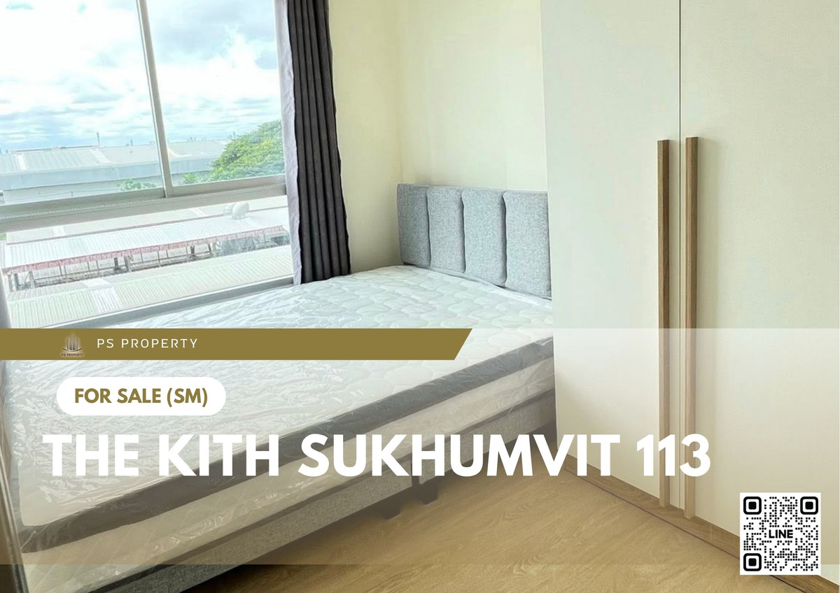 For SaleCondoSamut Prakan,Samrong : Urgent sale ✨ The Kith Sukhumvit 113 ✨ Fully furnished and equipped, near BTS Samrong