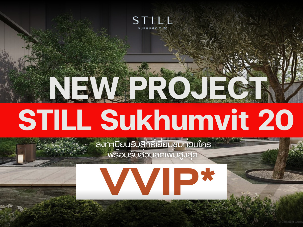 For SaleCondoSukhumvit, Asoke, Thonglor : 🔥 VVIP First Price 🔥 Lock-In Price Now! STILL Sukhumvit 20 — 3BR Corner Suite 📱 092-8088899