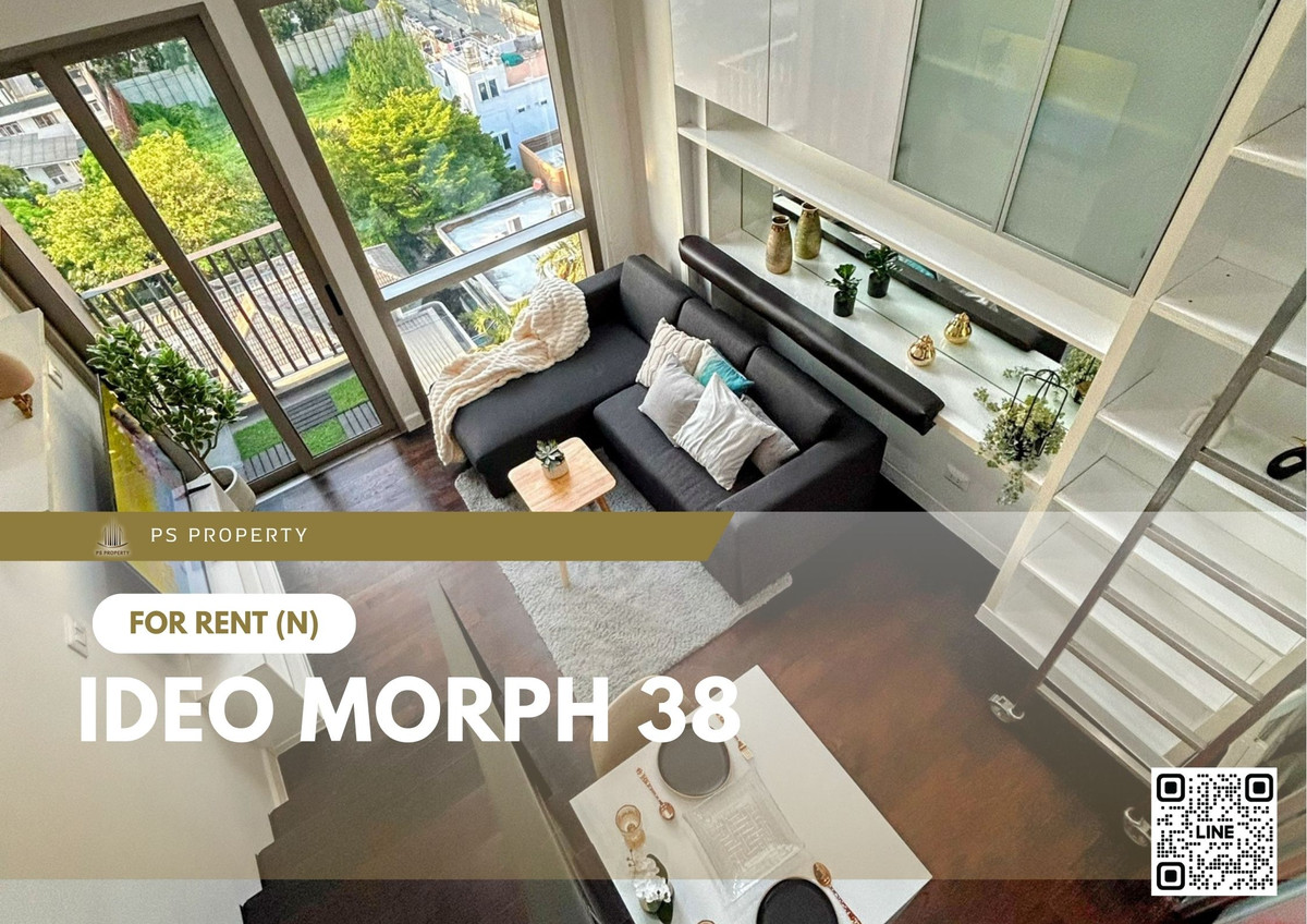 ให้เช่าคอนโดสุขุมวิท อโศก ทองหล่อ : ให้เช่า ✨ IDEO Morph 38 ✨ เฟอร์นิเจอร์ และ เครื่องใช้ไฟฟ้าครบ ใกล้ BTS ทองหล่อ  