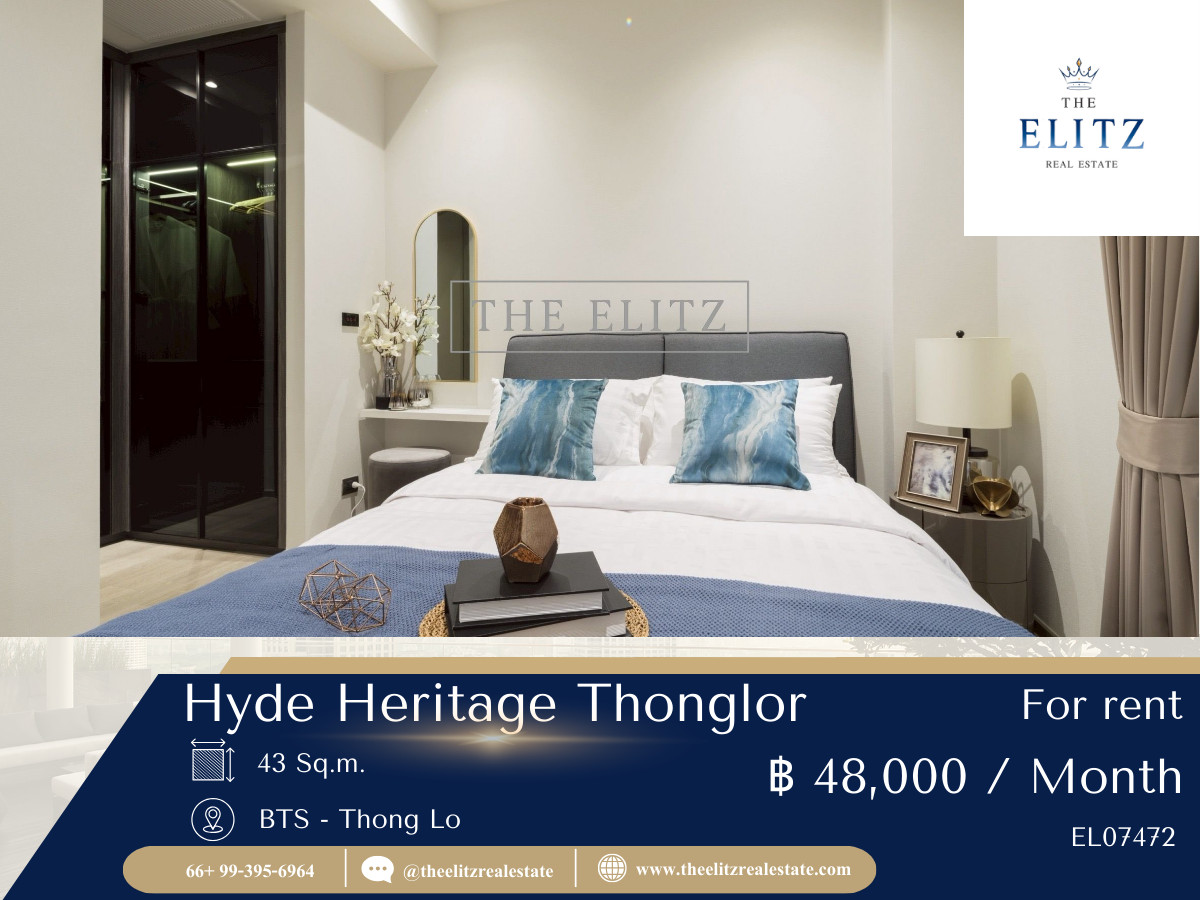 ให้เช่าคอนโดสุขุมวิท อโศก ทองหล่อ : ✨ ที่สุดแห่งความหรูหราและเอกสิทธิ์ Hyde Heritage Thonglor คอนโดระดับ Masterpiece ใจกลางทองหล่อ 💕