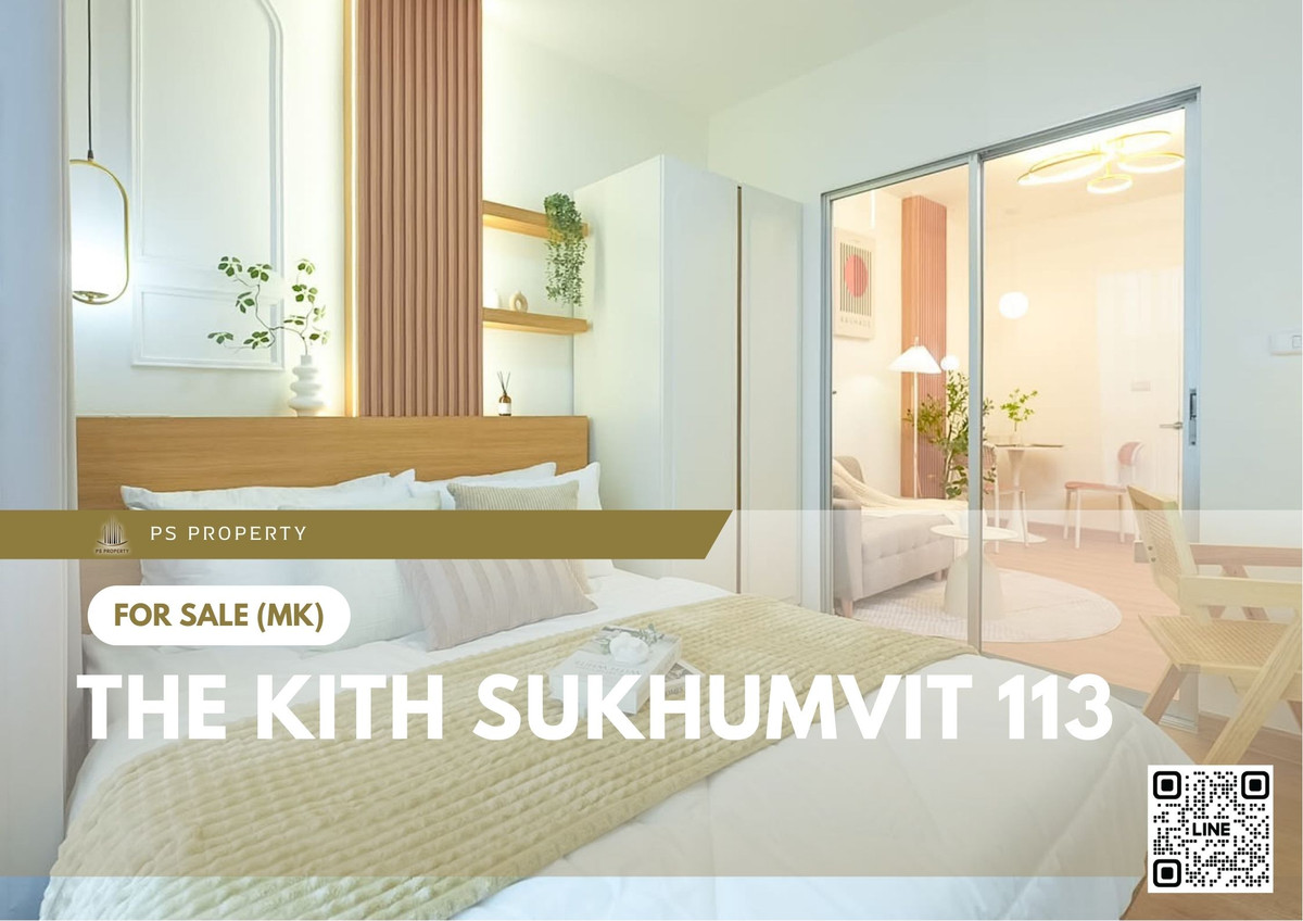 For SaleCondoSamut Prakan,Samrong : Urgent sale ✨ The Kith Sukhumvit 113 ✨ Beautifully decorated, convenient transportation, near BTS