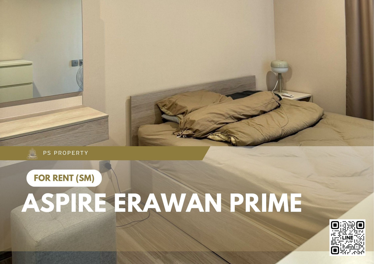 For RentCondoSamut Prakan,Samrong : For rent 📍 Aspire Erawan Prime 📍 Fully furnished and equipped, near BTS Erawan