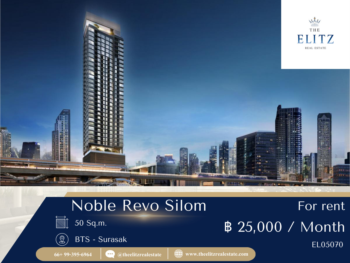 For RentCondoSathorn, Narathiwat : ✨ Noble Revo Silom, quality condo in a business and lifestyle location 💕
