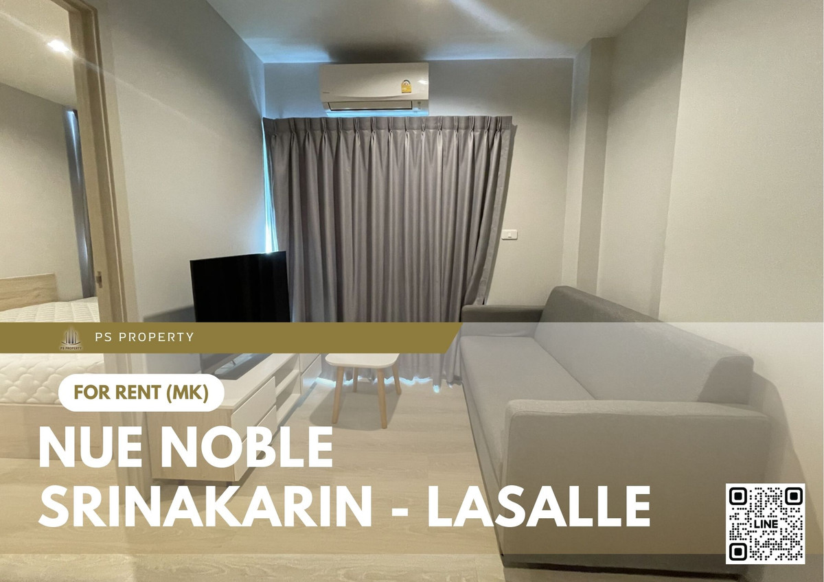 For RentCondoPattanakan, Srinakarin : For rent ✨ Nue Noble Srinakarin - Lasalle ✨ Fully furnished and equipped, near MRT Sri Lasalle