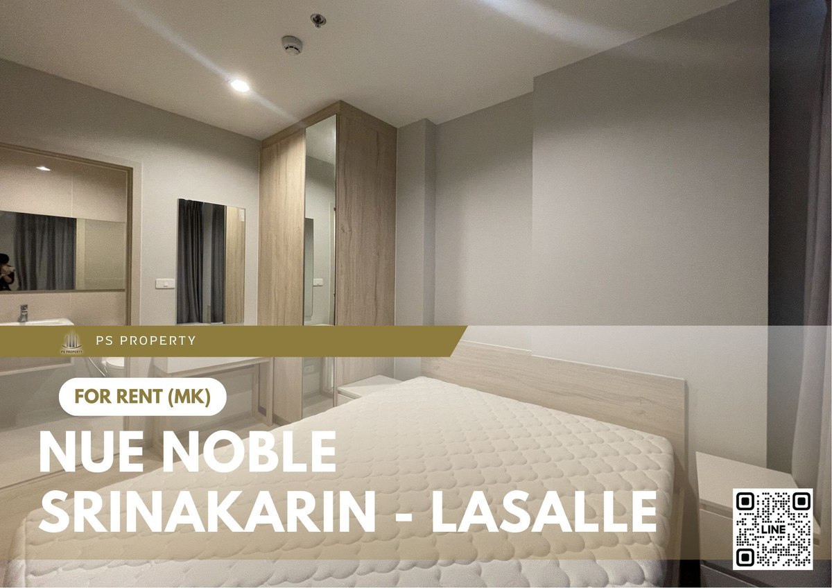 For RentCondoPattanakan, Srinakarin : For rent 🔥 Nue Noble Srinakarin - Lasalle 🔥 near MRT Sri Lasalle, fully furnished and equipped with appliances.
