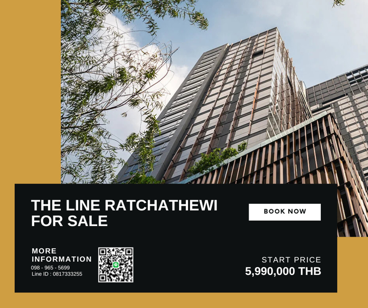 CondoRatchathewi,Phayathai : For sale: The line Ratchatewi 1 bed 35.59 Sq.m, high floor, price 5.99 MB. If interested, contact 098-9655699 Pick.