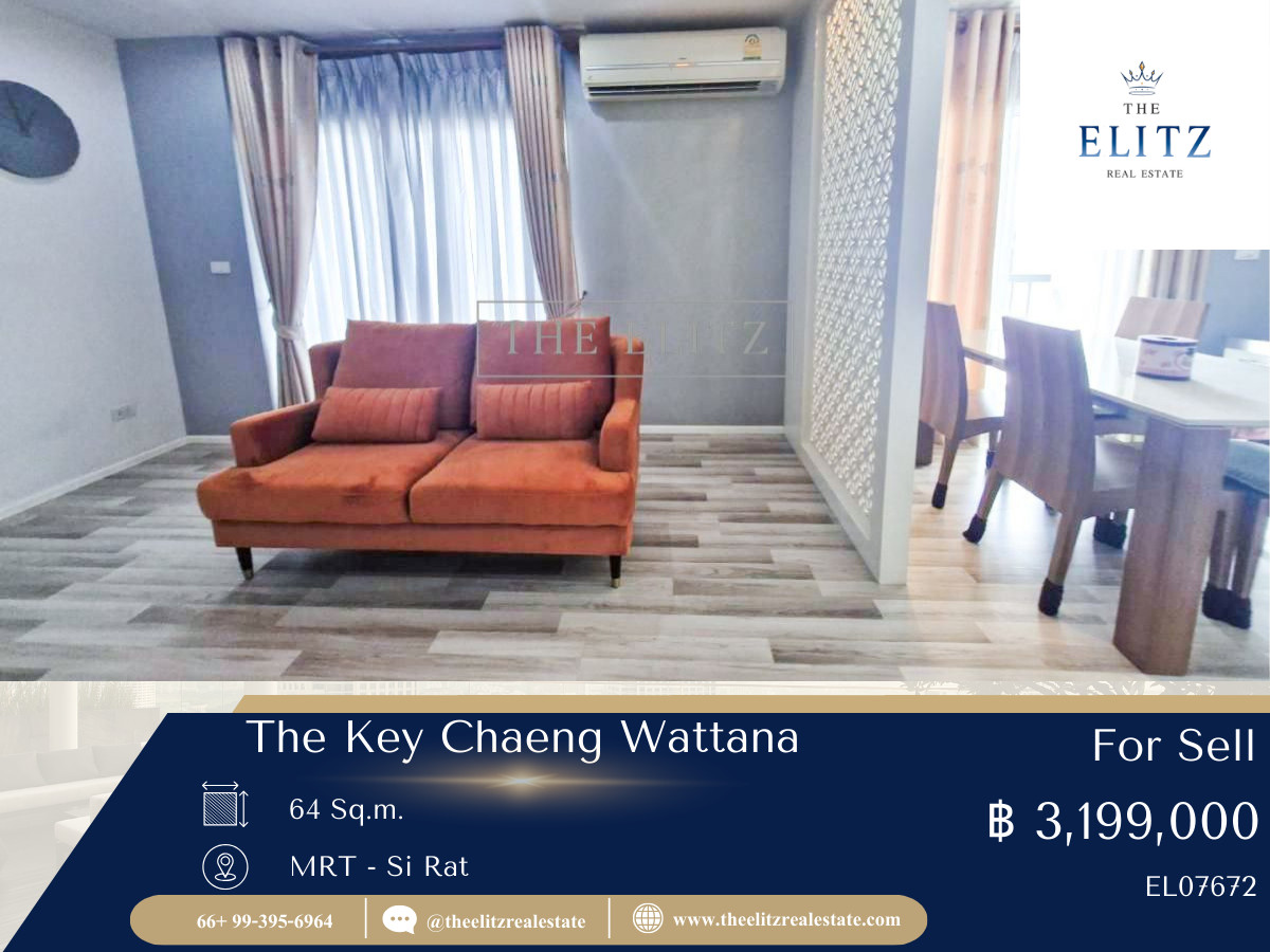 ขายคอนโดแจ้งวัฒนะ เมืองทอง : ✨ โอกาสสุดท้าย The Key Chaeng Wattana ขายถูกกว่าโครงการ ด่วนก่อนพลาด 👌