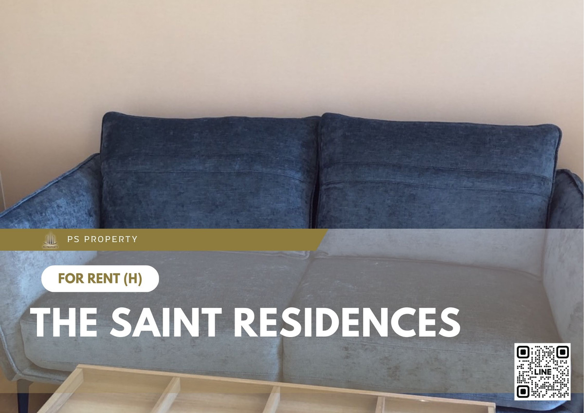 ให้เช่าคอนโดลาดพร้าว เซ็นทรัลลาดพร้าว : ให้เช่า ✨ The Saint Residences ✨ เฟอร์นิเจอร์ และ เครื่องใช้ไฟฟ้าครบ ใกล้ BTS ห้าแยกลาดพร้าว
