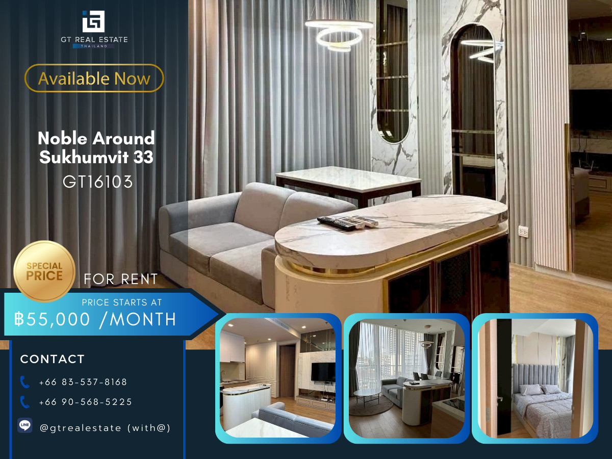 ให้เช่าคอนโดสุขุมวิท อโศก ทองหล่อ : ✨ GT16103 |  Noble Around 33 เดินทางสะดวก ใกล้รถไฟฟ้าบีทีเอส มีรถรับส่ง ห้องสวย เฟอร์นิเจอร์ครบ พร้อมเข้าอยู่!!