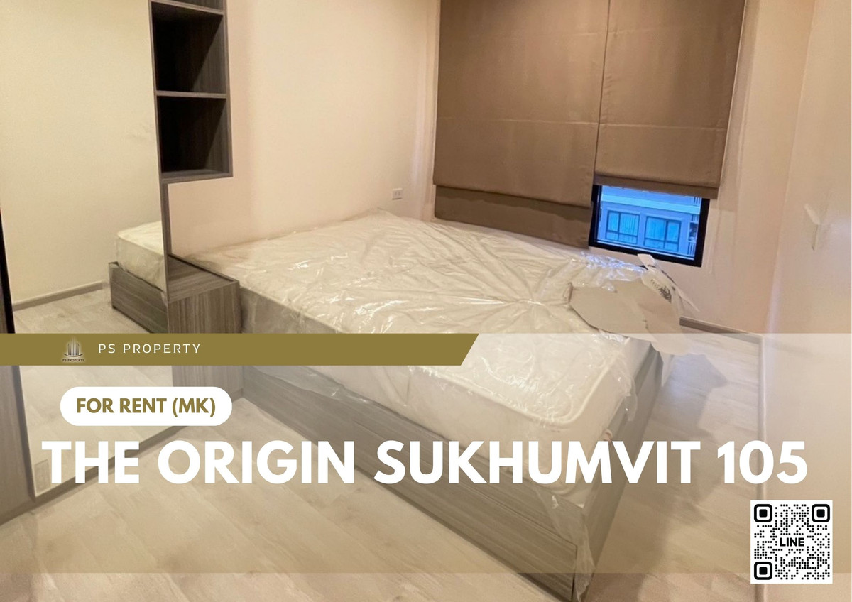 ให้เช่าคอนโดบางนา แบริ่ง ลาซาล : ให้เช่า ✨ The Origin Sukhumvit 105 ✨ เฟอร์นิเจอร์ และ เครื่องใช้ไฟฟ้าครบ ใกล้ BTS แบริ่ง