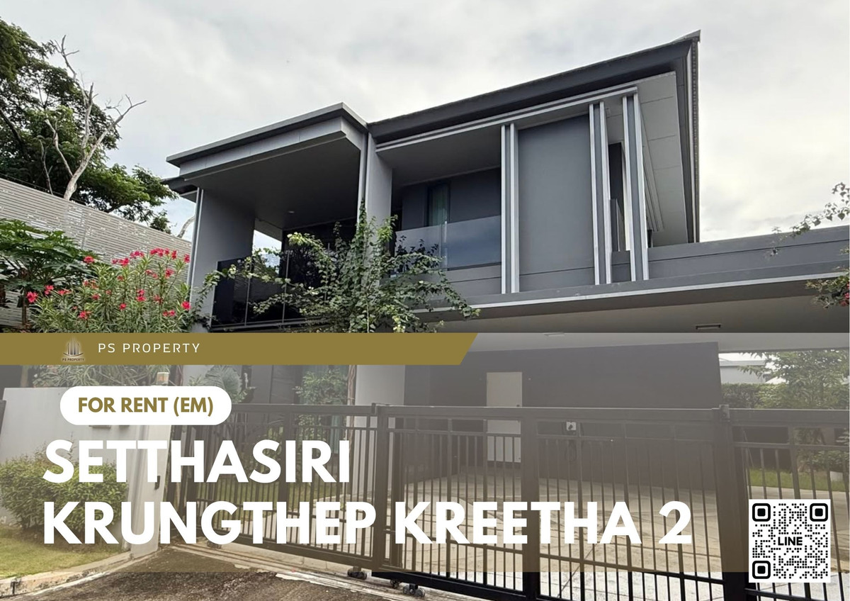 For RentHousePattanakan, Srinakarin : Detached house for rent ✨ Setthasiri-Krungthep Kreetha 2 ✨ 4 bedrooms, 4 bathrooms, fully furnished and equipped with appliances.
