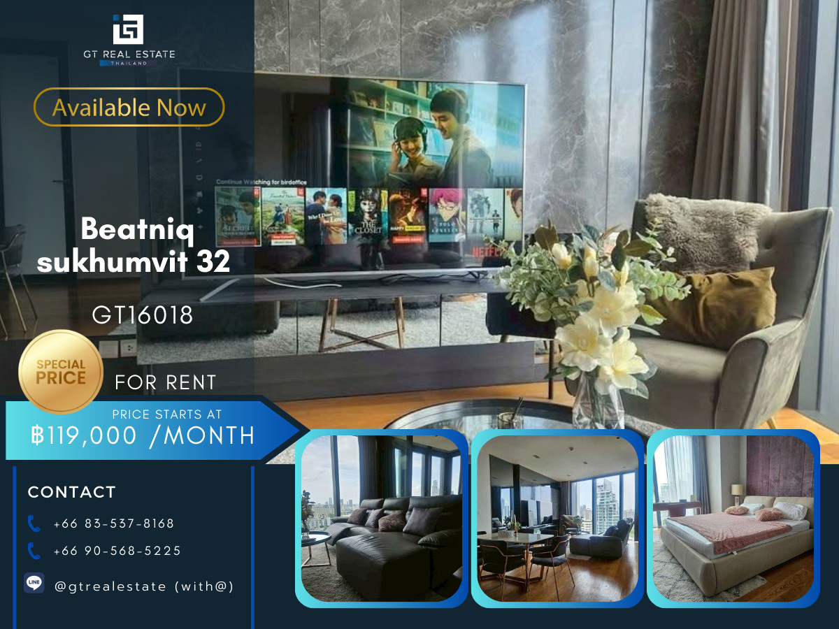 ให้เช่าคอนโดสุขุมวิท อโศก ทองหล่อ : ✨ GT16018 |  คอนโดหรูที่ Beatniq Sukhumvit 32 ตกแต่งสวย เดินทางสะดวก ใกล้รถไฟฟ้าบีทีเอส มีรถรับส่ง พร้อมอยู่!!