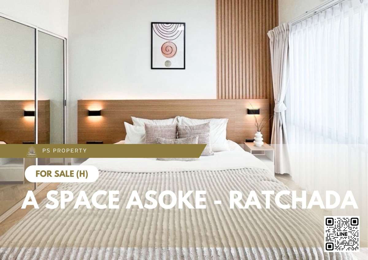 For SaleCondoRama9, Petchburi, RCA : Urgent Sale 🔥 A Space Asoke - Ratchada 🔥 Beautifully decorated and fully furnished. Near MRT Rama 9.