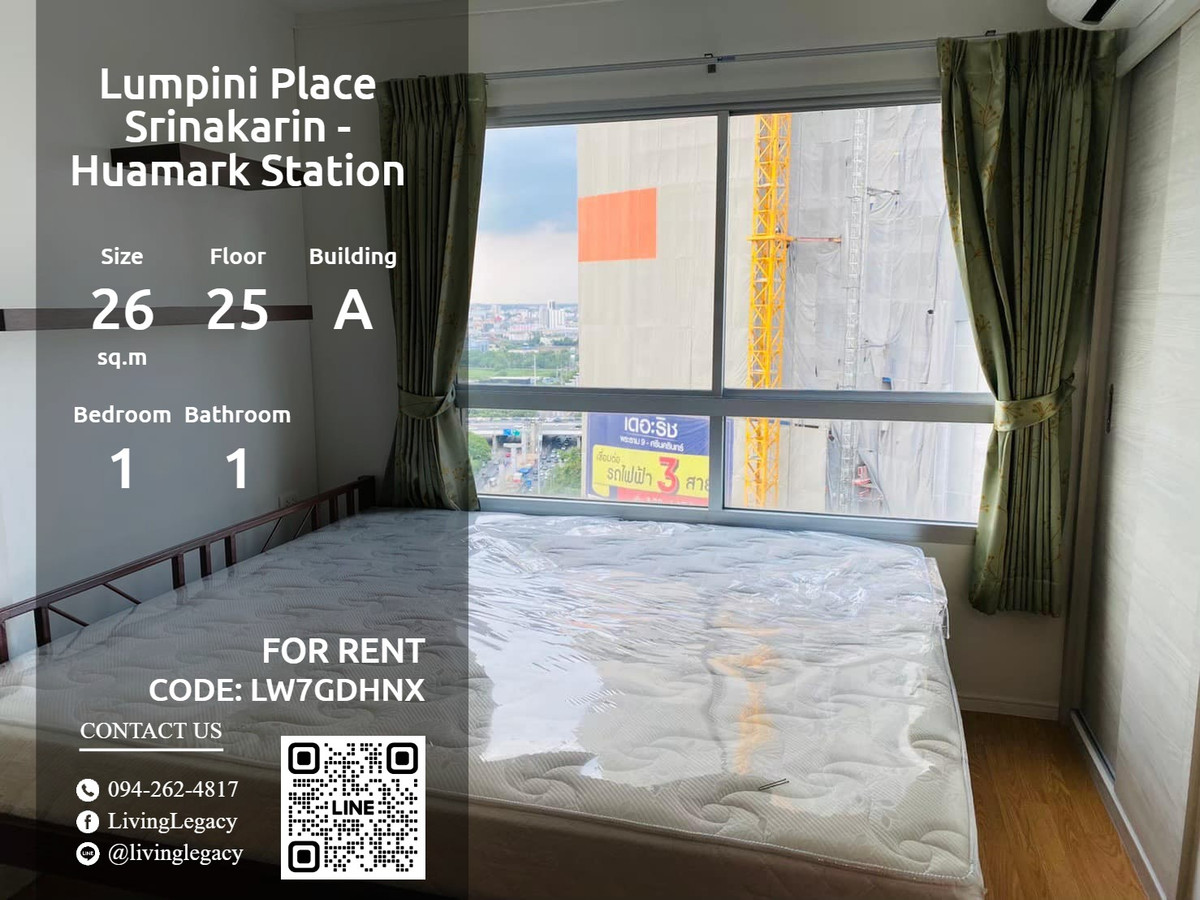 ให้เช่าคอนโดพัฒนาการ ศรีนครินทร์ : LW7GDHNX ให้เช่าคอนโด Lumpini Place Srinakarin - Huamark Station 26 ตร.ม. ชั้น 25 ตึก A line id : @livinglegacy
