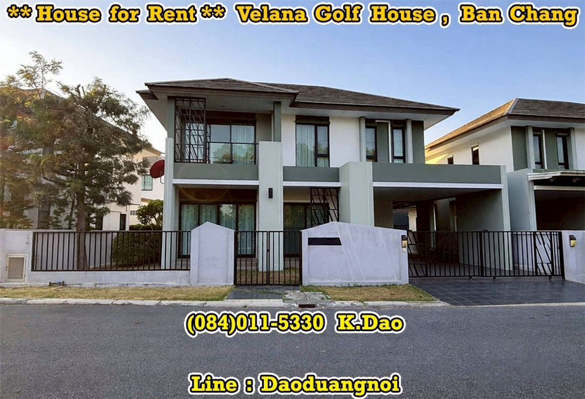 ขายบ้านระยอง : Velana Golf House, Ban Chang *** Sale / Rent *** Eastern Star Golf Course