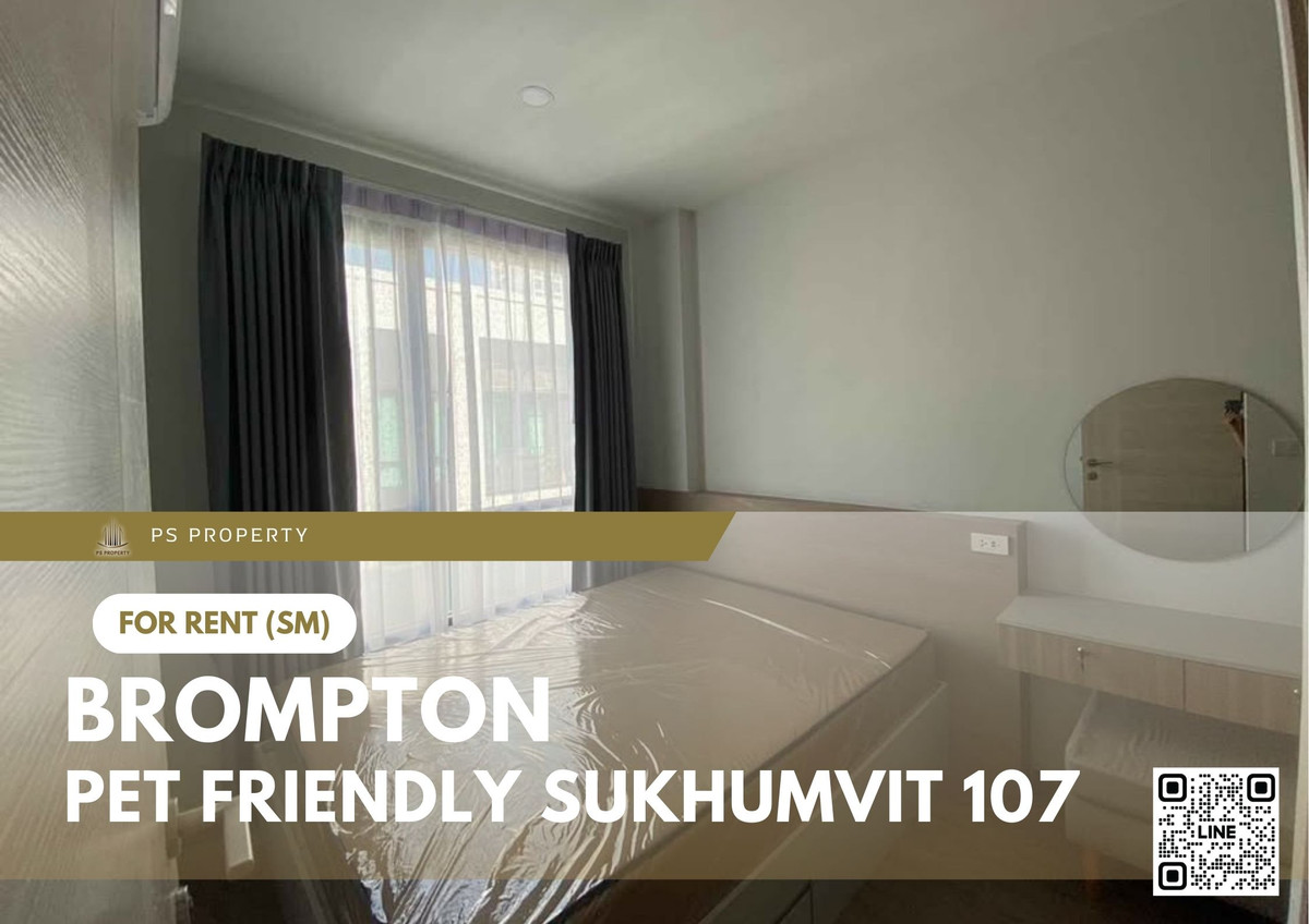 For RentCondoBangna, Bearing, Lasalle : For Rent ✨ BROMPTON Pet Friendly Sukhumvit 107 ✨ Fully Furnished and Equipped with Appliances.